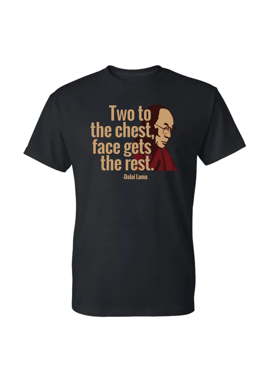 Dalai Lama-Two to the Chest-t-shirt