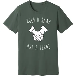 Hold a Hand, Not a phone