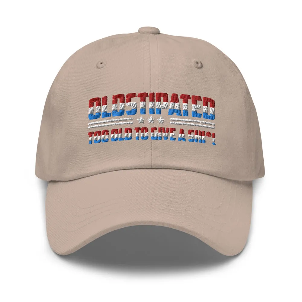 OLDSTIPATED Too Old To Give A Sh***! Dad hat