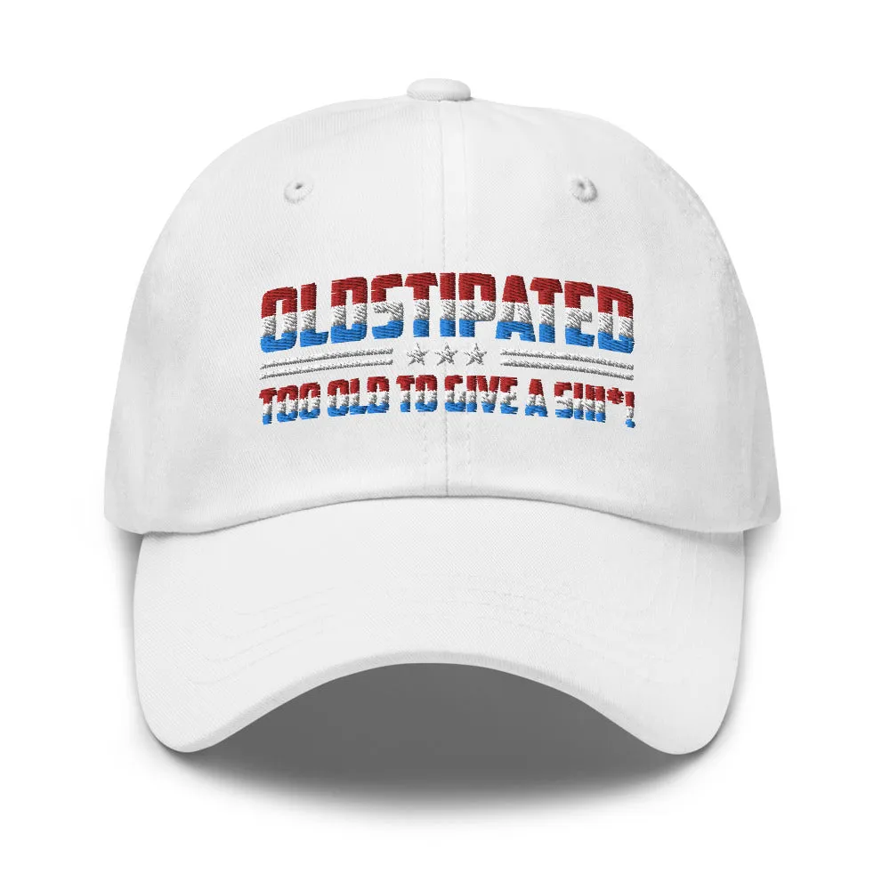 OLDSTIPATED Too Old To Give A Sh***! Dad hat