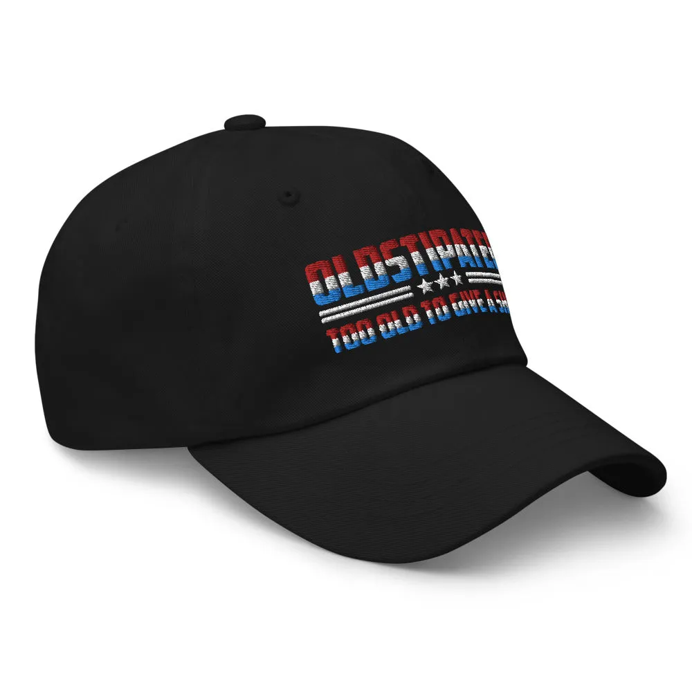 OLDSTIPATED Too Old To Give A Sh***! Dad hat
