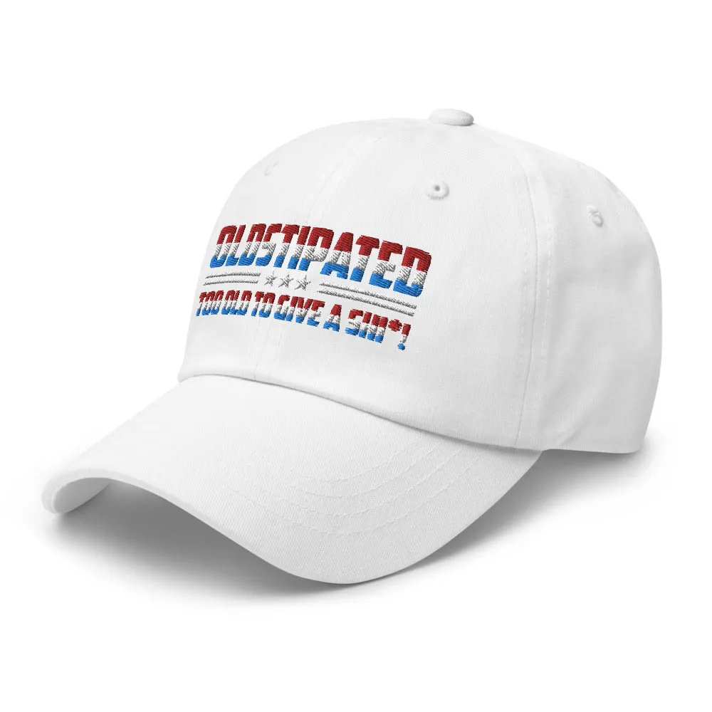 OLDSTIPATED Too Old To Give A Sh***! Dad hat