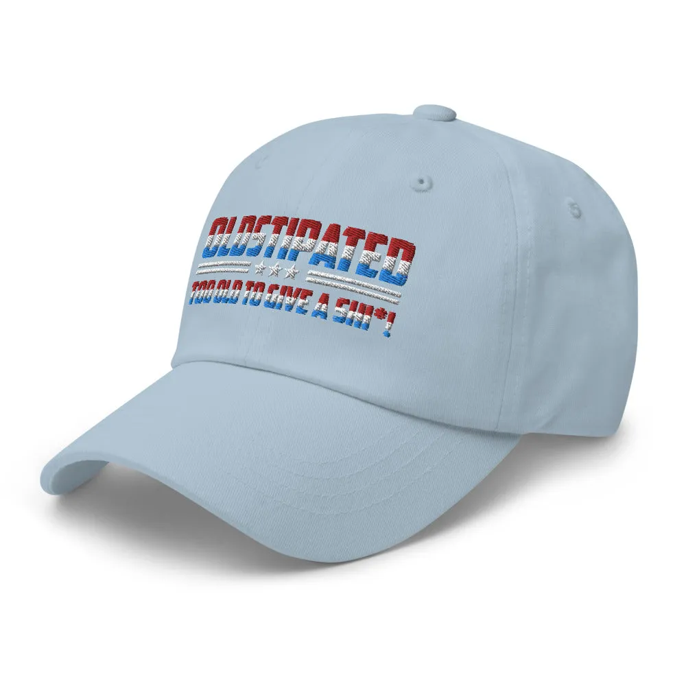OLDSTIPATED Too Old To Give A Sh***! Dad hat