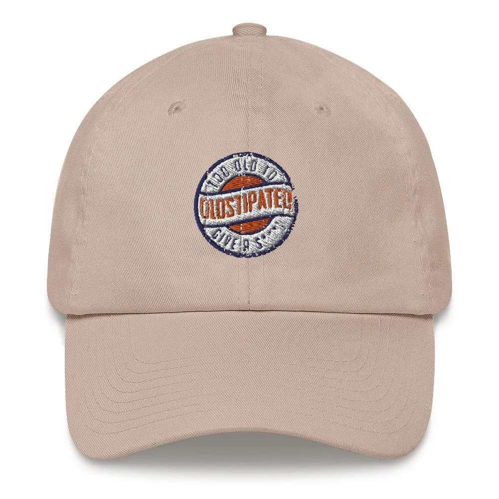 OLDSTIPATED Too Old To Give A Sh***! hat