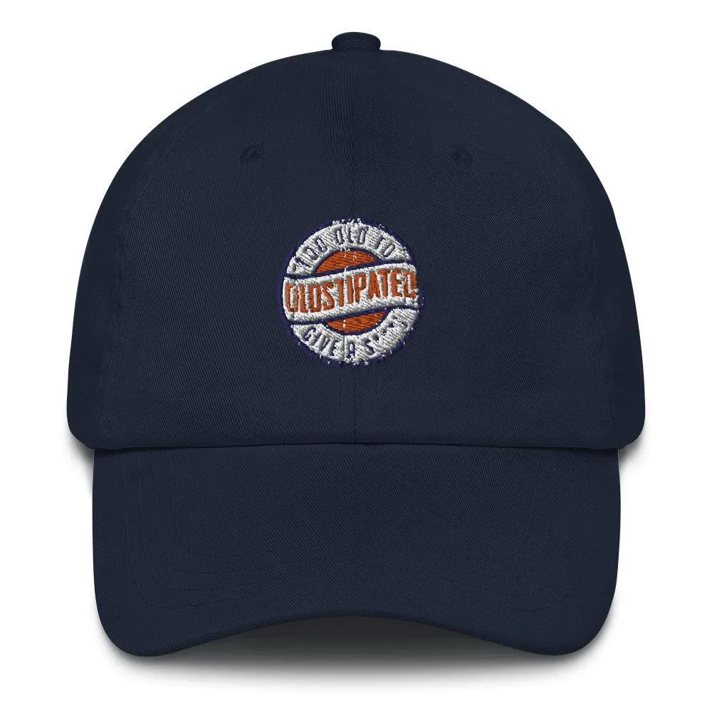 OLDSTIPATED Too Old To Give A Sh***! hat